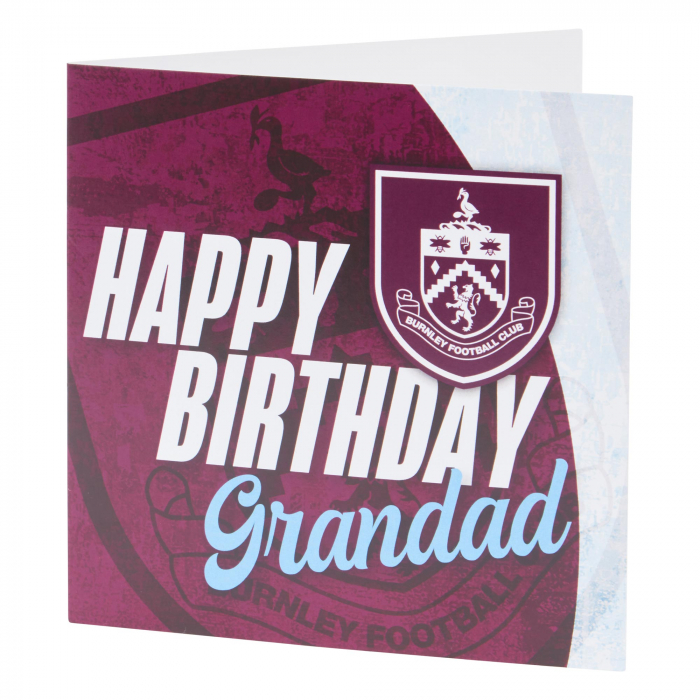 Burnley FC Happy Birthday Grandad Card